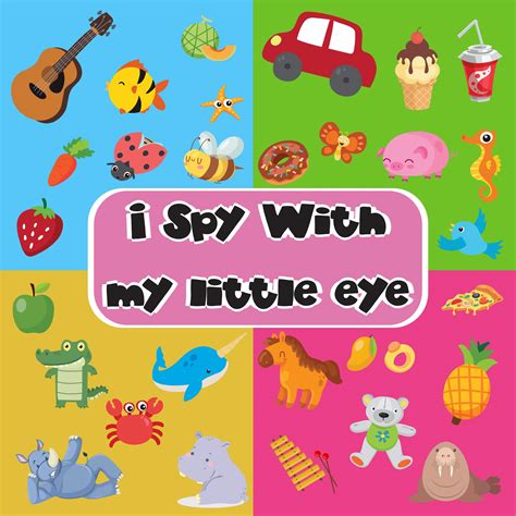 I Spy with My Little Eye .